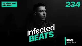 IBP234 - Mario Ochoa's Infected Beats Episode 234