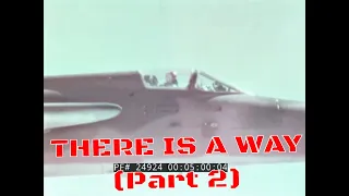 U.S. AIR FORCE " THERE IS A WAY "   F-105 THUNDERCHIEF IN VIETNAM WAR   KORAT AFB   24924