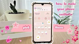 how to make your phone aesthetic | pink theme | super cute | android phone