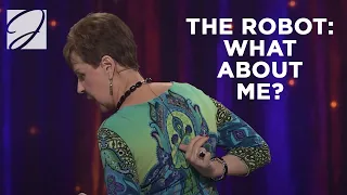 ROBOT: What About Me? | Joyce Meyer