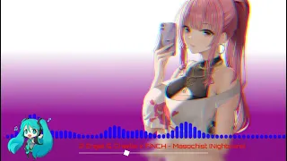 2 Engel & Charlie x FiNCH - Masochist (Nightcore/Sped up)