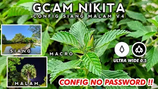 NO PASSWORD 🔥 GCAM NIKITA V2.0 CONFIG SIANG MALAM V4 | ANDROID 9-15