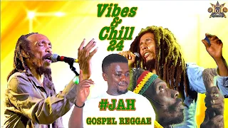 GOSPEL REGGAE MIX| TRIPLE M| VIBES & CHILL 24 #JAH (BOB MARLEY,CULTURE, ISRAEL VIBRATION,LUCKY DUBE)