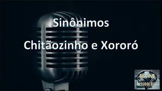 Sinônimos- Chitãozinho & Xororó (Playback Karaokê)