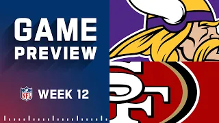 Minnesota Vikings vs. San Francisco 49ers | Week 12 NFL Game Preview