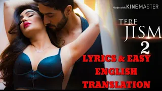 Tere Jism 2. Lyrics  EnglishTranslation. Aly Goni, Kangna Sharma. Abdul Latif. Altaaf Sayyed
