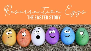 One Life KIDS! presents: Resurrection Eggs | The Easter Story