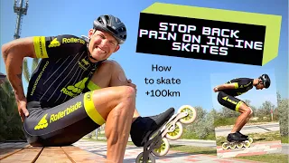 Skating back pain? - How to skate 100km (pain free) with no training!