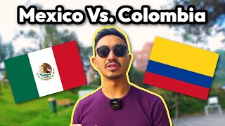 Should You Live In Colombia🇨🇴 Or Mexico🇲🇽 ?
