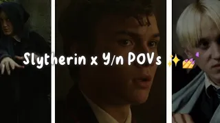 Slytherin x Y/n POV Compilation