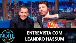 Entrevista com Leandro Hassum | The Noite (22/08/19)