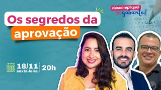 Os Segredos da Aprovação | Dicas e experiências | Descompliquei, Gabaritei