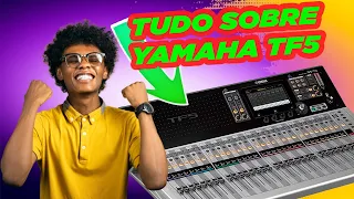 Complete Review of the Yamaha TF 5 Mixer (PT/BR)