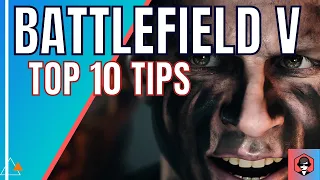 Top 10 Tips Battlefield 5 - How to Improve at Battlefield V (2020)