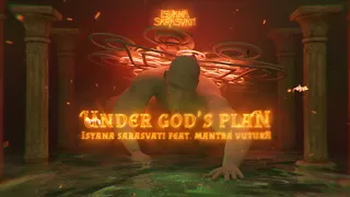 Isyana Sarasvati, Mantra Vutura - UNDER GOD'S PLAN (Official Lyric Video)