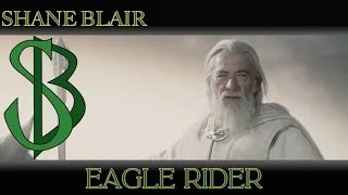 Eagle Rider (Gandalf/Lord Of The Rings Tribute Song)