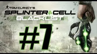 Прохождение Splinter Cell Blacklist (RUS) - Часть 7 - Извлечь в ручную