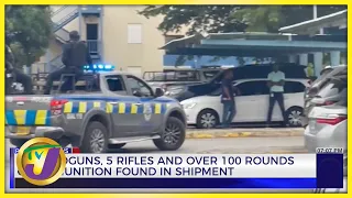 54 Handguns, 5 Rifles and Over 100 Rounds of Ammunition Found in Shipment | TVJ News