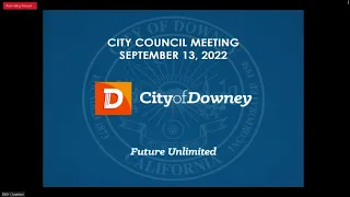 Downey City Council Meeting - 9/13/2022