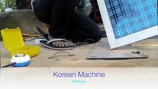 Korean Aluminum windows  door making technology…….