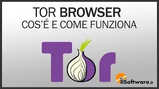 Tor Browser, cos'è e come funziona