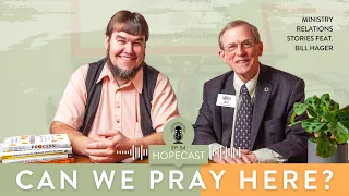 Can We Pray Here?  | Ministry Relations | Hopecast Ep. 54