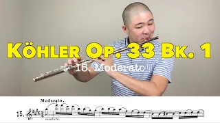 Köhler Op. 33 Flute Etude #15: MODERATO [Melodious & Progressive Studies, Pg. 33]