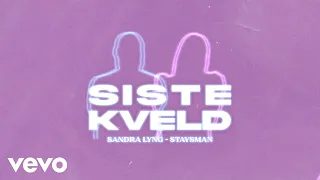 Sandra Lyng, Staysman - Siste Kveld (Pseudo Video)