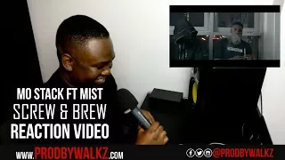 MoStack Ft Mist - Screw & Brew (Official Video) Reaction