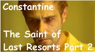 Top Moments Constantine Season 1 Episode 9 The Saint of Last Resorts Part 2