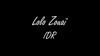 [Lyrics] Lolo Zouaï - IDR