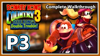 Donkey Kong Country 3: Dixie Kong's Double Trouble - 103% Complete Walkthrough - Part 3