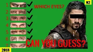 Can You Gues Which WWE Superstars EYES??? - Roman Reigns, Brock Lesnar, Braun Strowman...