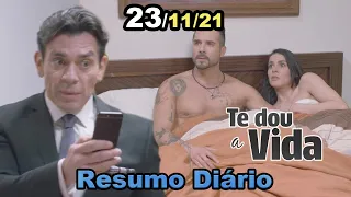 Te Dou A Vida 23/11/2021 TERÇA-feira - Resumo do Capítulo 47 - Hoje 23 de novembro Completo