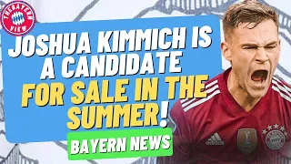 Joshua Kimmich is a candidate for sale in the summer!! - Bayern Munich Transfer News