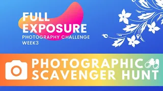 Full Exposure Photography Challenge 📷 Week 3