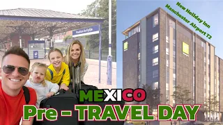 Tui Check In HACK | NEW Holiday Inn at Manchester Airport T2 | Mexico Pre Travel Day | May 23