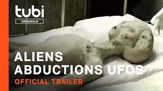 Aliens Abductions UFOS | Official Trailer | A Tubi Original