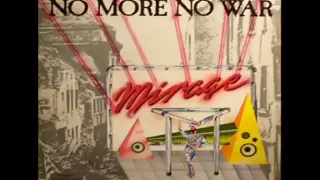 Mirage - No more no war (extended version)