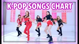 K-POP SONGS CHART | DECEMBER 2018 (WEEK 2)