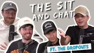 The Dropouts join The Sit and Chat!