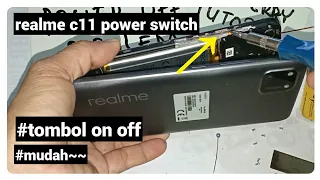 cara servis realme C11 /c12/c15 tombol on off rusak/power switch problem