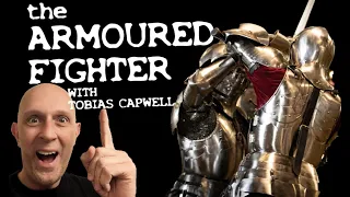 The Armoured Fighter: Medieval Combat with Dr. Tobias Capwell & Matt Easton