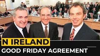 Good Friday Agreement: 25 years since end of Northern Ireland conflict