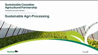 Sustainable Canadian Agricultural Partnership - Sustainable Agri-Processing