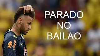 Neymar Jr - Parado no Bailão - Skills & Goals