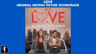 Love - Lyle Workman - Soundtrack Preview (Official Video)