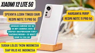 BIKIN NYESEL BELI REDMI NOTE 11 PRO 5G!! TIBA2 XIAOMI 12 LITE 5G MASUK INDONESIA! HARGA SPEK & RILIS