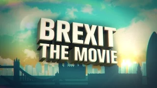 BREXIT THE MOVIE - FULL FILM - Martin Durkin Crowdfunded Documentary