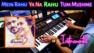 Mein Rahu Ya Na Rahu Bollywood Sad Instrumental Piano Cover Casio Ctx 700 By Pradeep Afzalgarh